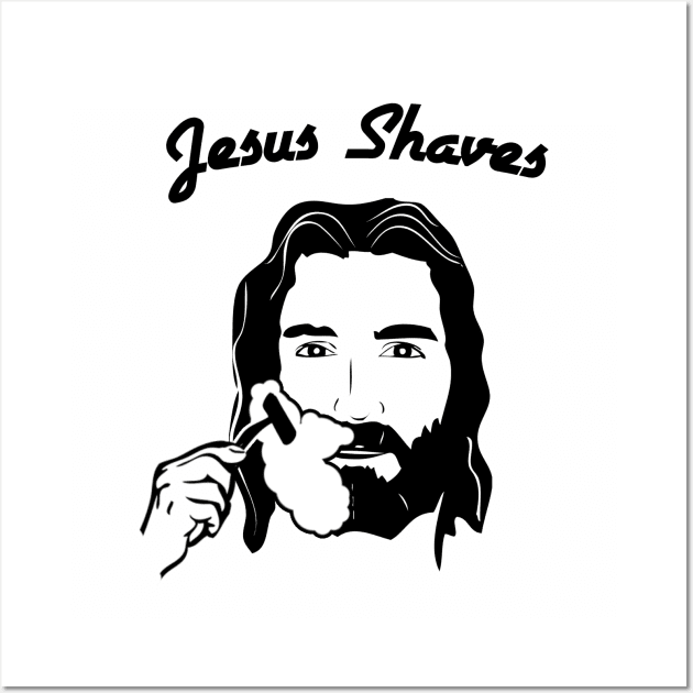 Jesus Shaves Wall Art by Clutch Tees